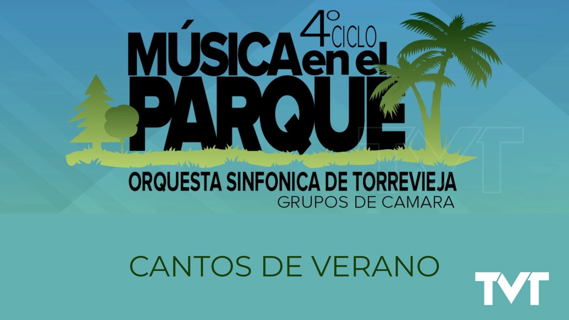 Concierto Cantos de Verano. Ciclo Música en el parque